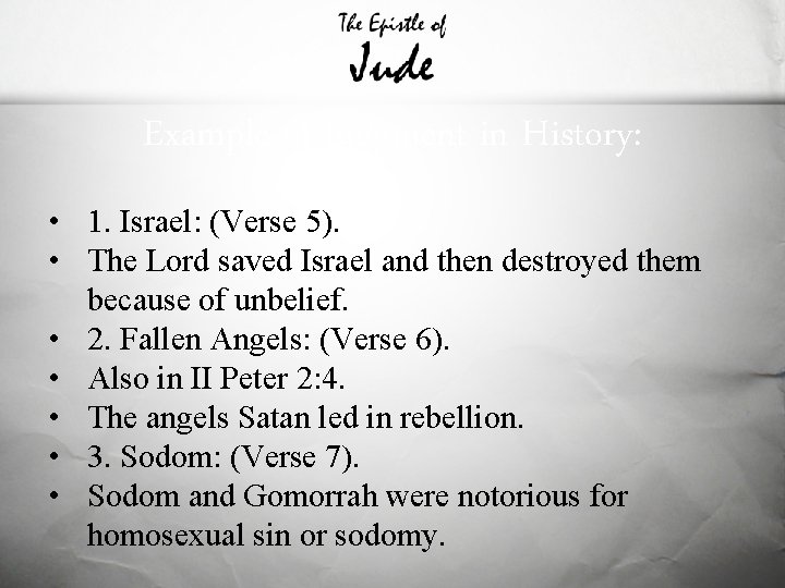 Example of Judgment in History: • 1. Israel: (Verse 5). • The Lord saved