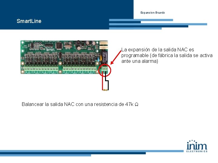 Espansion Boards Smart. Line La expansión de la salida NAC es programable (de fábrica