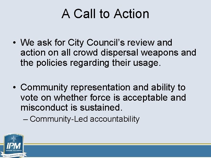 A Call to Action • We ask for City Council’s review and action on A Call to Action • We ask for City Council’s review and action on