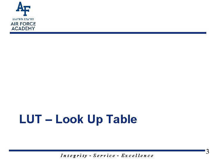 LUT – Look Up Table Integrity - Service - Excellence 3 