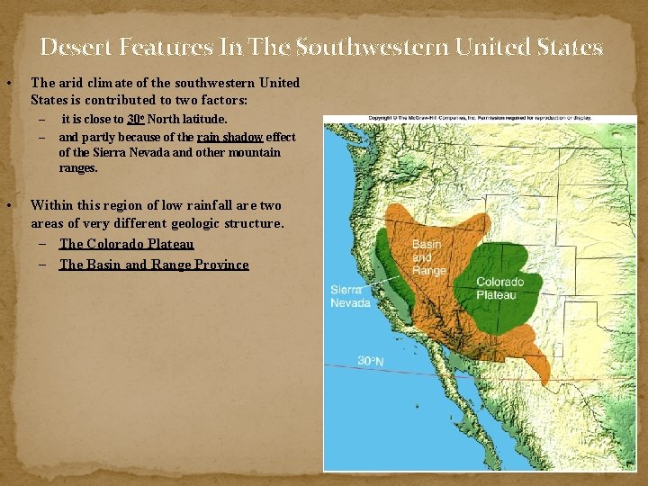 Desert Features In The Southwestern United States • The arid climate of the southwestern