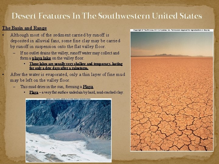 Desert Features In The Southwestern United States The Basin and Range • Although most