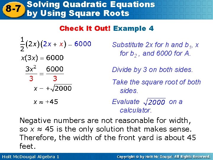 Solving Quadratic Equations 8 -7 by Using Square Roots Check It Out! Example 4