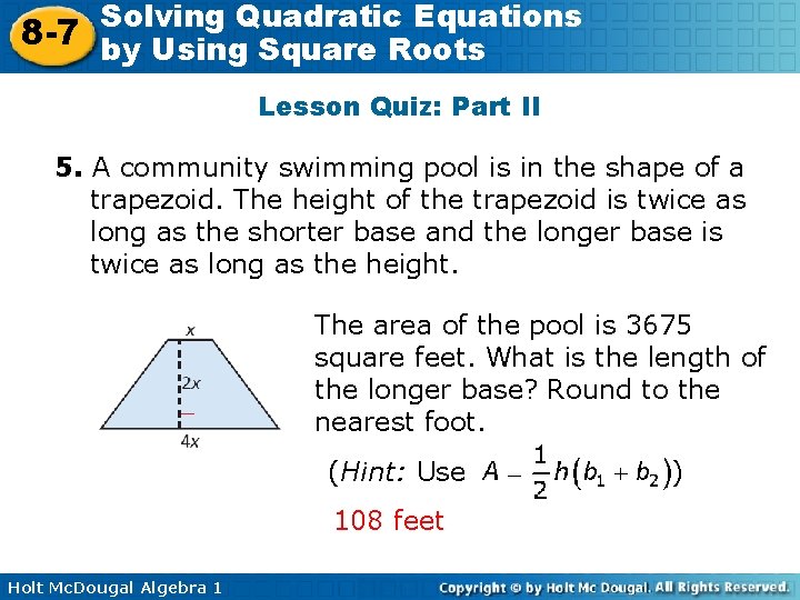 Solving Quadratic Equations 8 -7 by Using Square Roots Lesson Quiz: Part II 5.