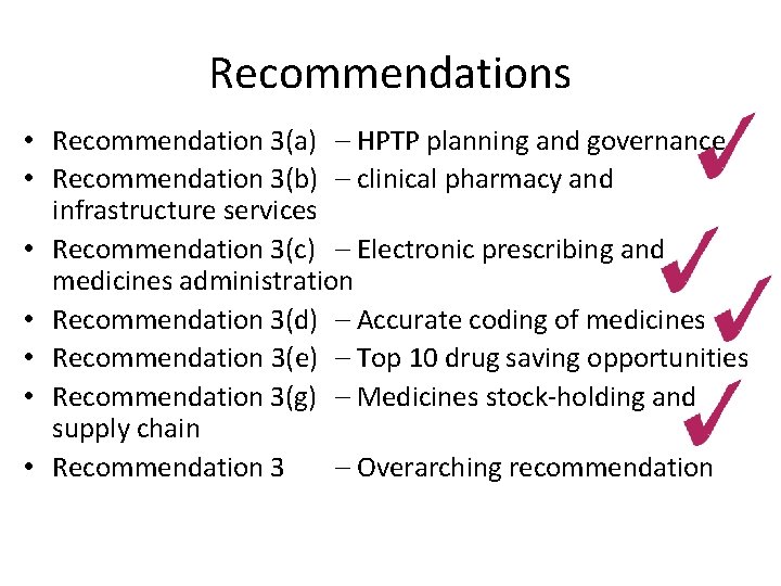 Recommendations • Recommendation 3(a) – HPTP planning and governance • Recommendation 3(b) – clinical