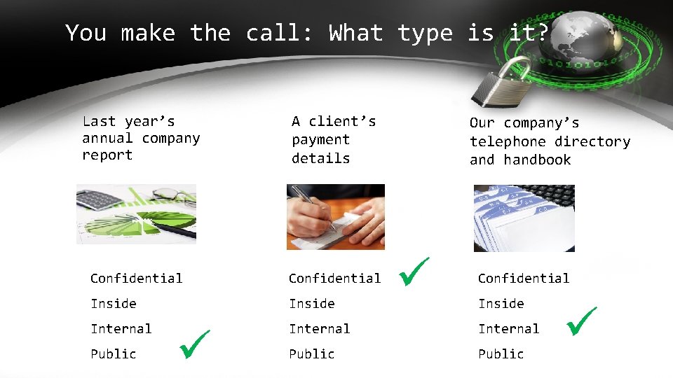 You make the call: What type is it? Last year’s annual company report A