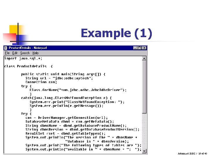 Example (1) Advanced JDBC / 16 of 40 