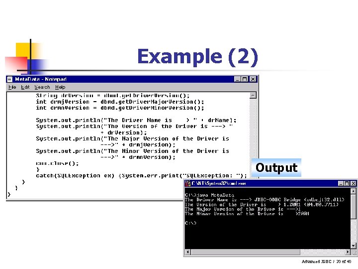 Example (2) Output Advanced JDBC / 20 of 40 
