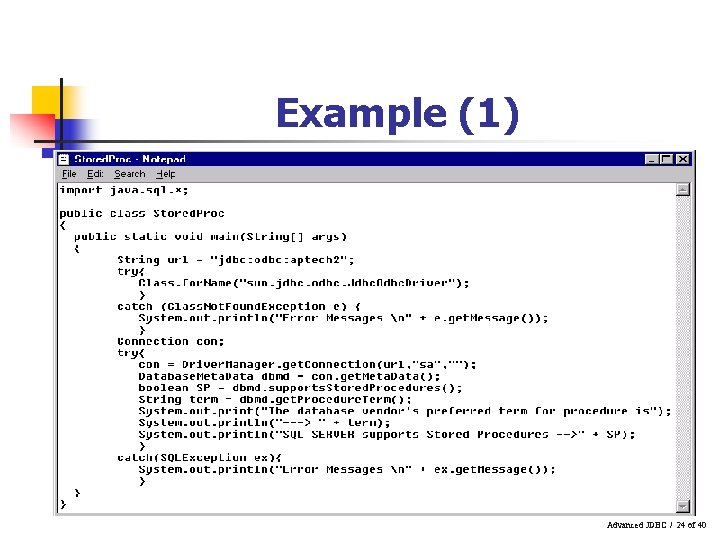 Example (1) Advanced JDBC / 24 of 40 