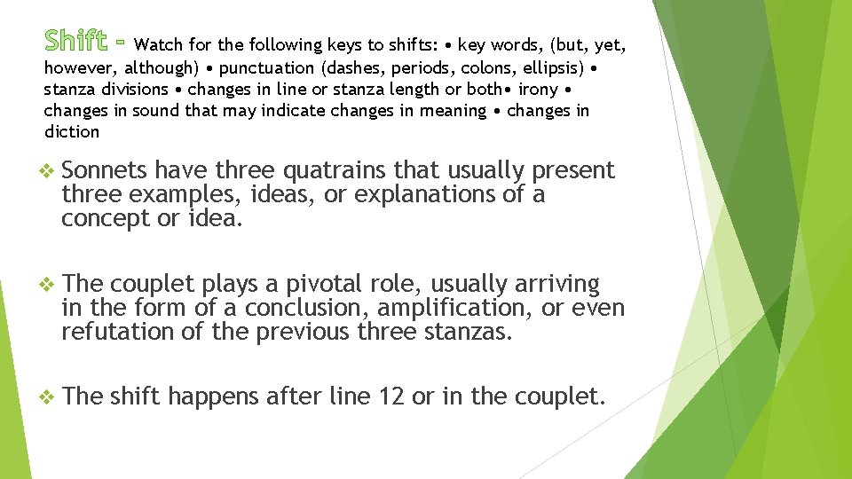 Shift - Watch for the following keys to shifts: • key words, (but, yet, Shift - Watch for the following keys to shifts: • key words, (but, yet,