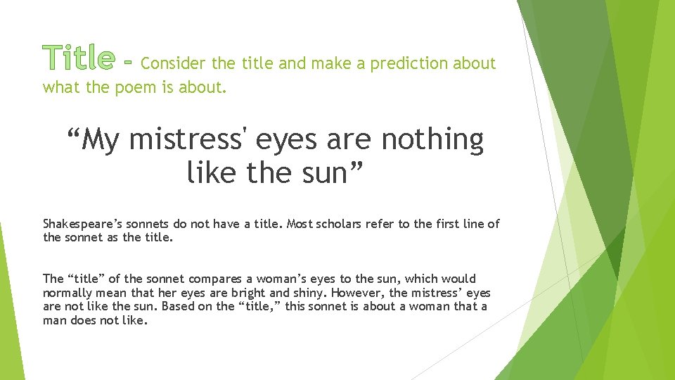 Title - Consider the title and make a prediction about what the poem is Title - Consider the title and make a prediction about what the poem is