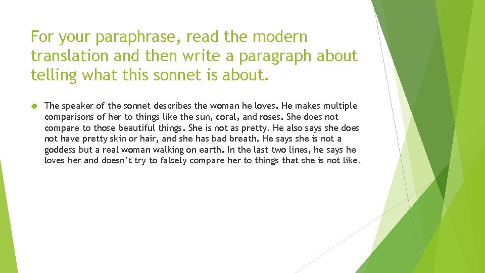 For your paraphrase, read the modern translation and then write a paragraph about telling For your paraphrase, read the modern translation and then write a paragraph about telling