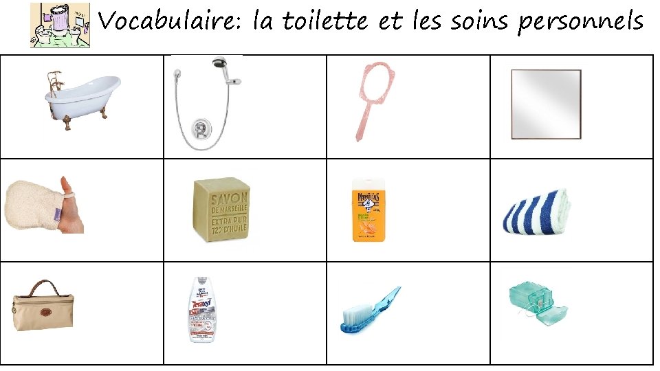 Vocabulaire: la toilette et les soins personnels 