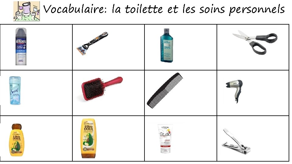 Vocabulaire: la toilette et les soins personnels 