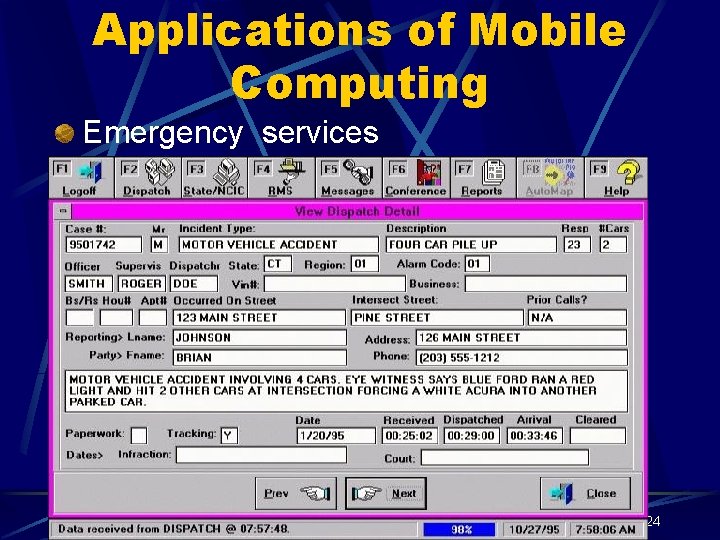 Applications of Mobile Computing Emergency services 24 