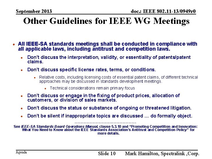 September 2013 doc. : IEEE 802. 11 -13/0949 r 0 Other Guidelines for IEEE