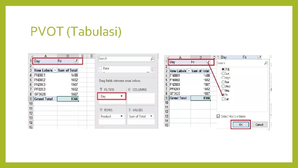 PVOT (Tabulasi) PVOT (Tabulasi)