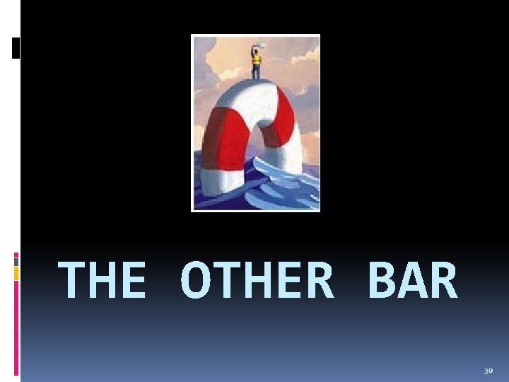 THE OTHER BAR 30 