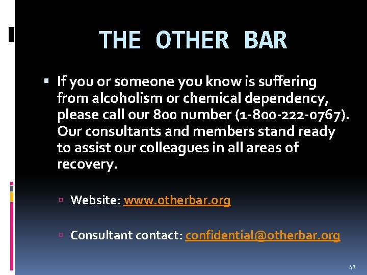 THE OTHER BAR If you or someone you know is suffering from alcoholism or