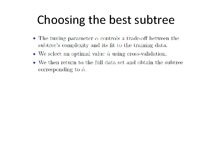 Choosing the best subtree 