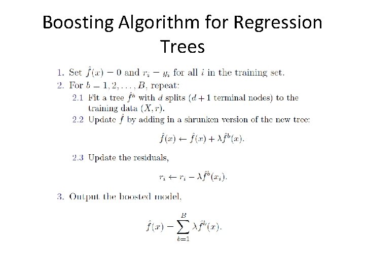 Boosting Algorithm for Regression Trees 