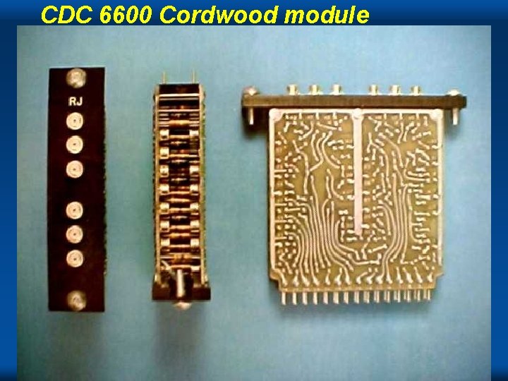 CDC 6600 Cordwood module Cray 