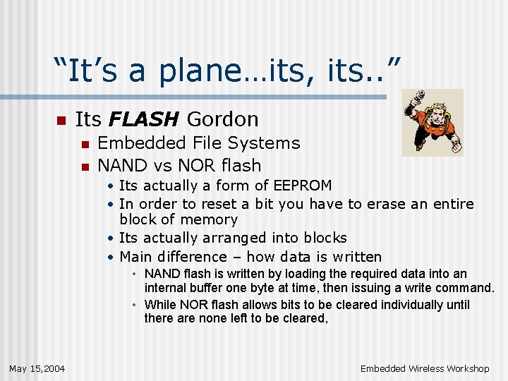 “It’s a plane…its, its. . ” n Its FLASH Gordon n n Embedded File