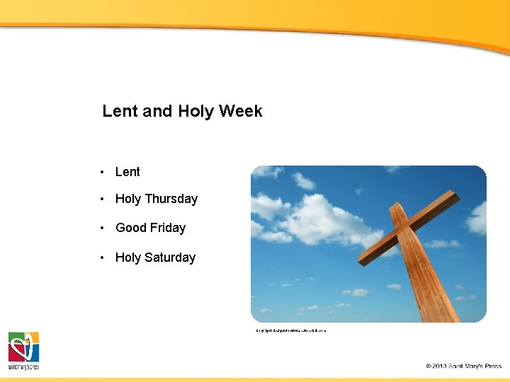 Lent and Holy Week • Lent • Holy Thursday • Good Friday • Holy