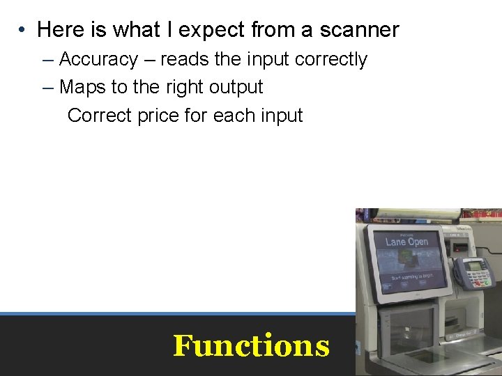  • Here is what I expect from a scanner – Accuracy – reads