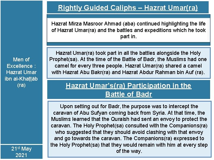 Rightly Guided Caliphs – Hazrat Umar(ra) Hazrat Mirza Masroor Ahmad (aba) continued highlighting the