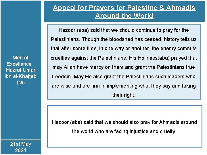 Appeal for Prayers for Palestine & Ahmadis Around the World Hazoor (aba) said that