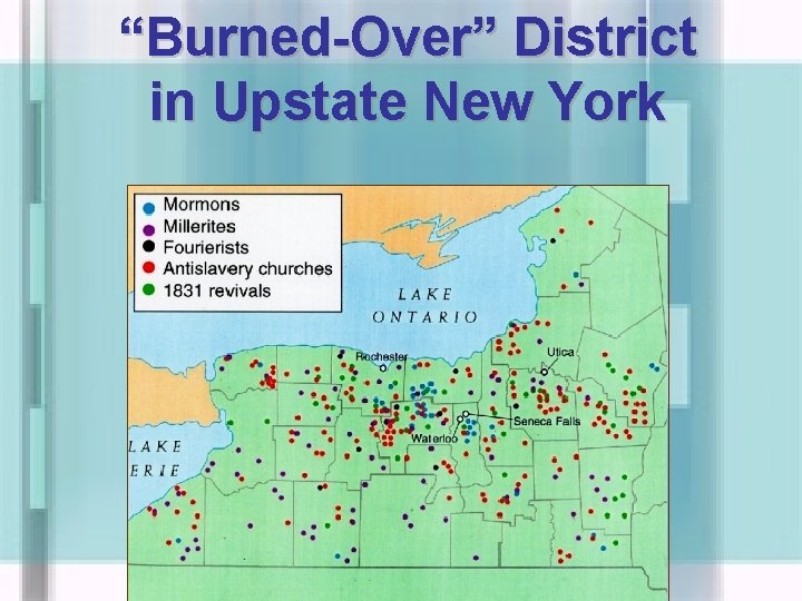 “Burned-Over” District in Upstate New York 