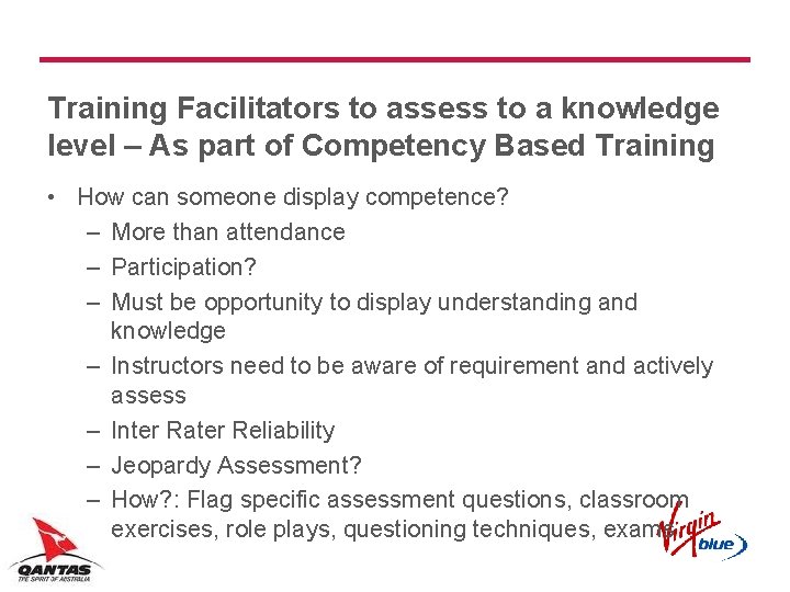 Training Facilitators to assess to a knowledge level – As part of Competency Based