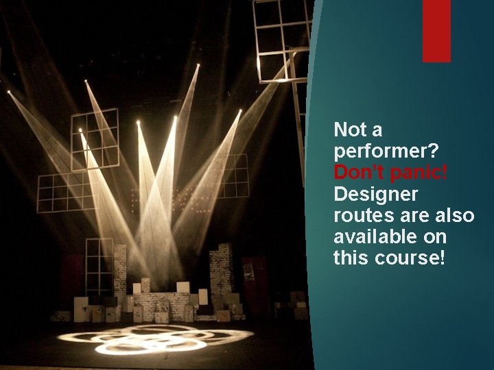 Not a performer? Don’t panic! Designer routes are also available on this course! 