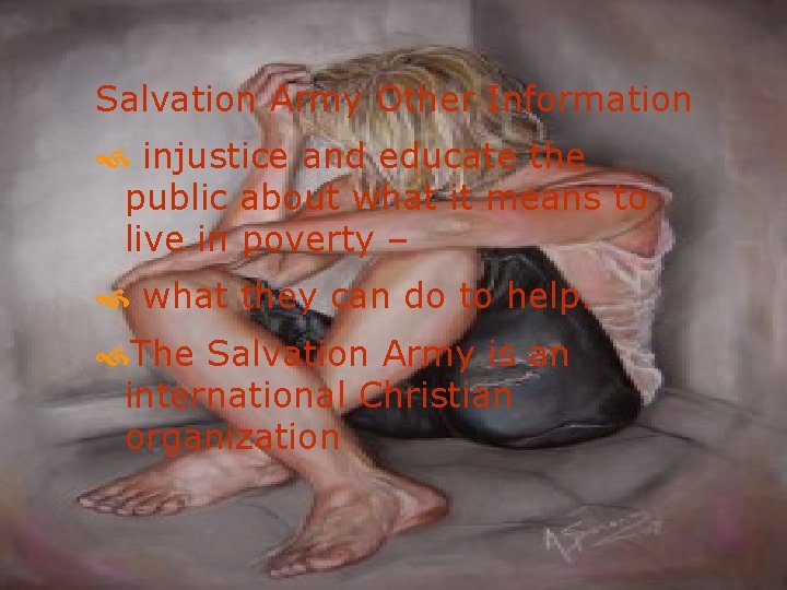 Salvation Army Other Information injustice and educate the public about what it means to