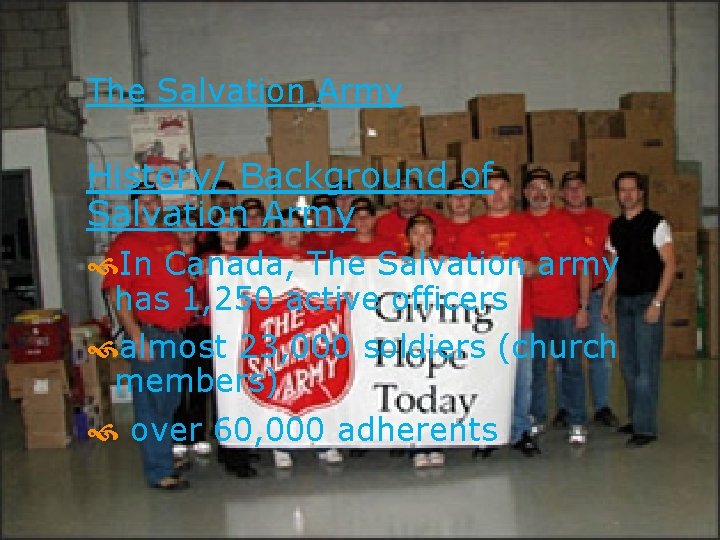 The Salvation Army History/ Background of Salvation Army In Canada, The Salvation army has