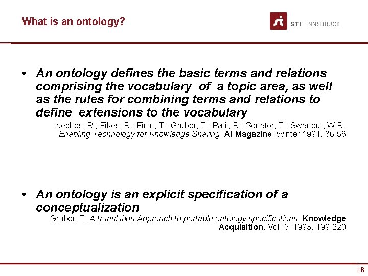 What is an ontology? • An ontology defines the basic terms and relations comprising