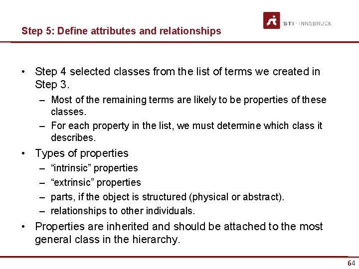 Step 5: Define attributes and relationships • Step 4 selected classes from the list
