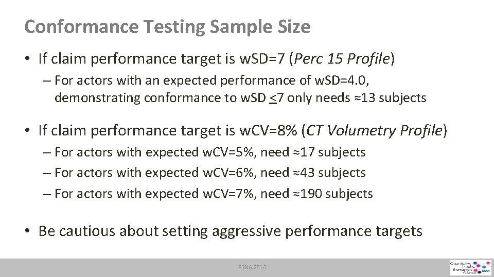 Conformance Testing Sample Size • If claim performance target is w. SD=7 (Perc 15