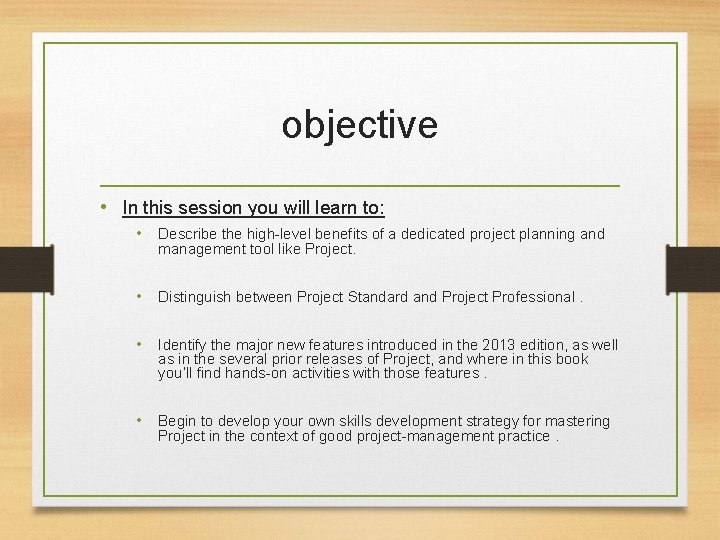 objective • In this session you will learn to: • Describe the high-level benefits