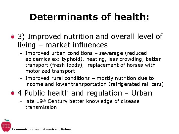 Determinants of health: 3) Improved nutrition and overall level of living – market influences