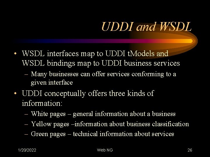 UDDI and WSDL • WSDL interfaces map to UDDI t. Models and WSDL bindings
