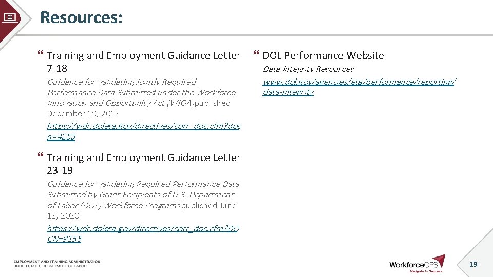 Resources: Training and Employment Guidance Letter 7 -18 Guidance for Validating Jointly Required Performance