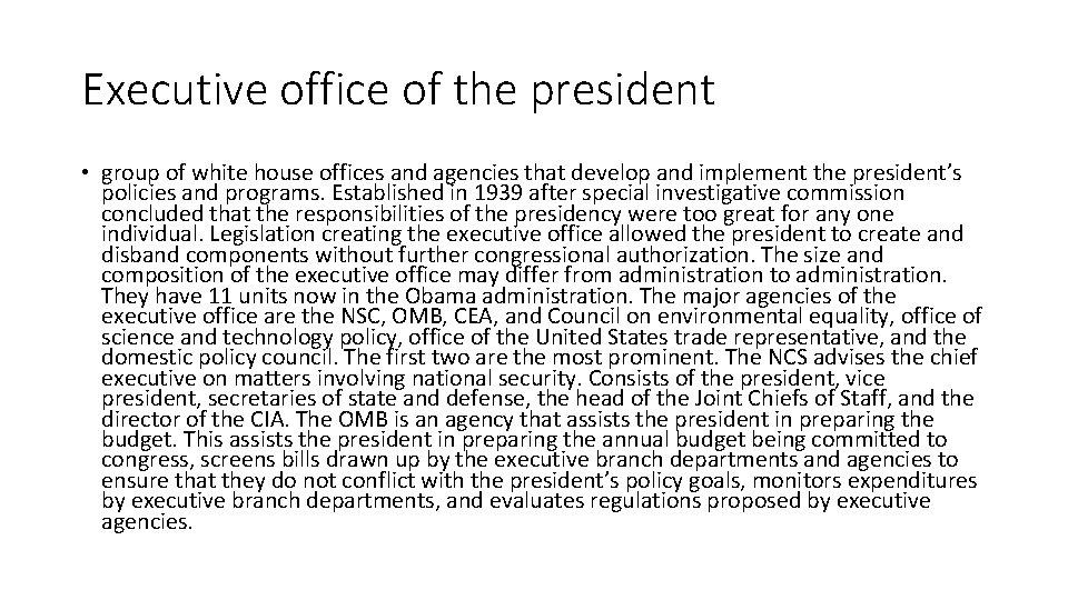 Executive office of the president • group of white house offices and agencies that