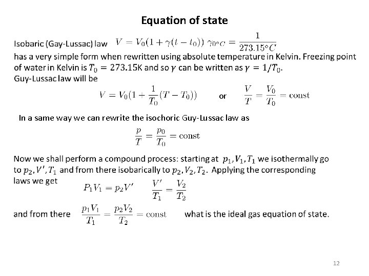 Equation of state or In a same way we can rewrite the isochoric Guy-Lussac