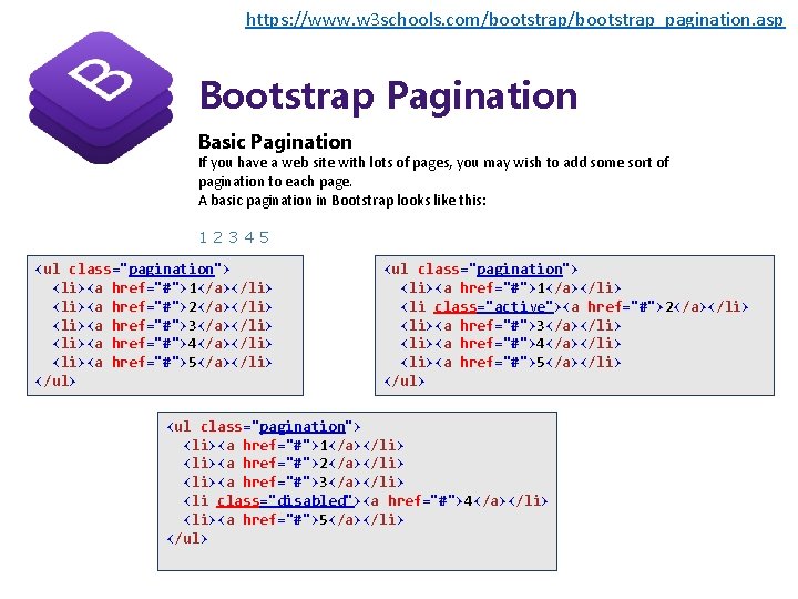 https: //www. w 3 schools. com/bootstrap_pagination. asp Bootstrap Pagination Basic Pagination If you have