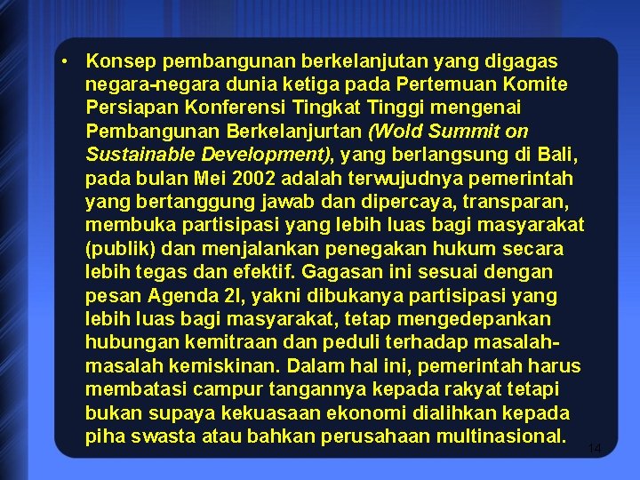  • Konsep pembangunan berkelanjutan yang digagas negara-negara dunia ketiga pada Pertemuan Komite Persiapan