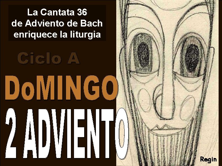 La Cantata 36 de Adviento de Bach enriquece la liturgia Regin 