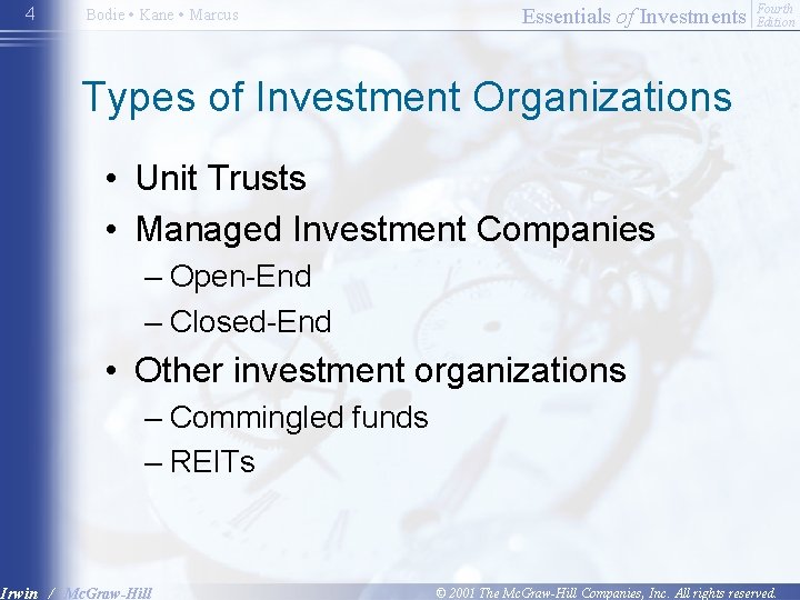 4 Bodie • Kane • Marcus Essentials of Investments Fourth Edition Types of Investment