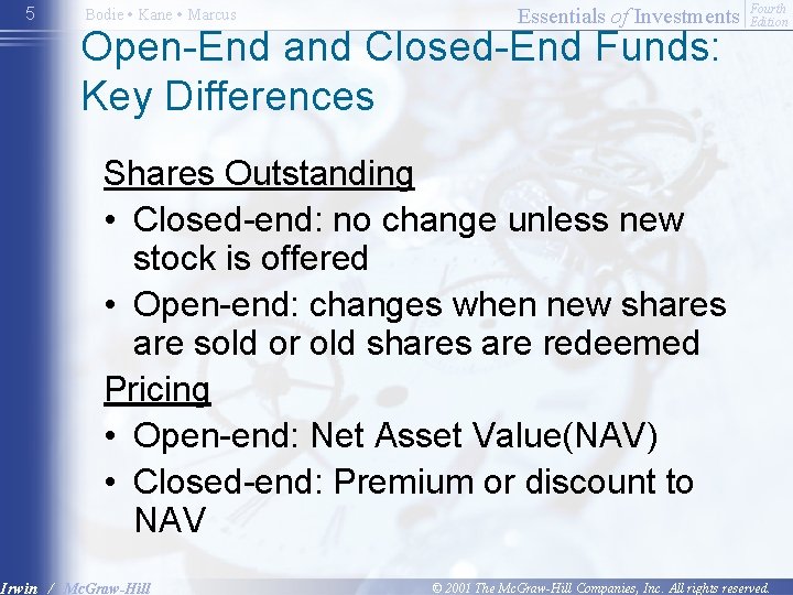 5 Bodie • Kane • Marcus Essentials of Investments Open-End and Closed-End Funds: Key